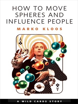 cover image of How to Move Spheres and Influence People